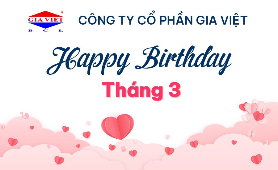 CHÚC MỪNG ANH CHỊ SINH NHẬT TRONG THÁNG 03/2023